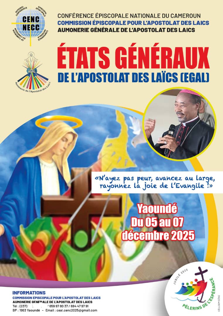 États Généraux de l’Apostolat des Laïcs au Cameroun (EGAL) – Vers une nouvelle dynamique